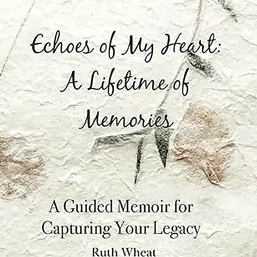 Echoes of My Heart by Ruth Wheat